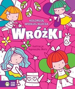 Koloruję według klucza Wróżki - Praca zbiorowa