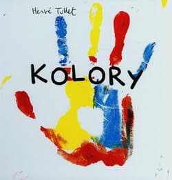 Kolory - Hervé Tullet