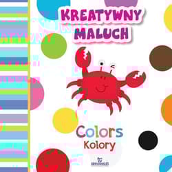 Kolory / Colors. Kreatywny maluch