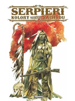 Kolory Dzikiego Zachodu - Paolo Eleuteri Serpieri, Roberto Ambrosio