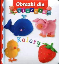 Kolory Obrazki dla maluchów - Beaumont Emilie