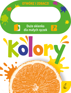 Kolory. Otwórz i zobacz! - Patrycja Klempas