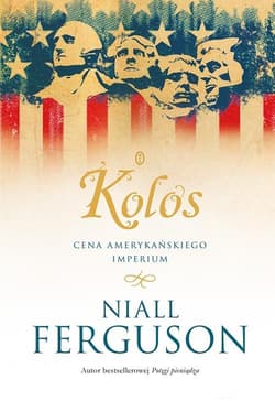 Kolos Cena amerykańskiego imperium - Niall Ferguson
