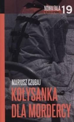 Kołysanka dla mordercy - Mariusz Czubaj