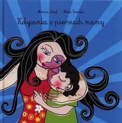 Kołysanka o piersiach mamy - Monica Calaf