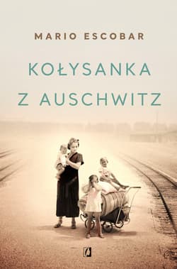 Kołysanka z Auschwitz - ebook - Mario Escobar