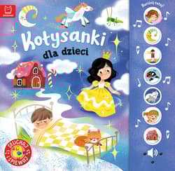 Kołysanki dla dzieci. Słuchaj i śpiewaj! - Anna Podgórska