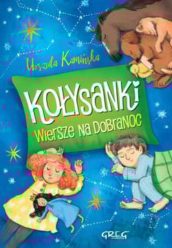 Kołysanki Wiersze na dobranoc - Kamińska Urszula