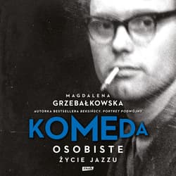 Komeda. Osobiste życie jazzu - audiobook