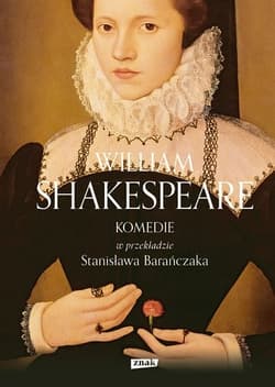 KOMEDIE w przekładzie Stanisława Barańczaka (2022) - William Shakespeare