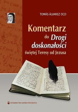 Komentarz do Drogi doskonałości świętej Teresy od Jezusa - Álvarez Tomás