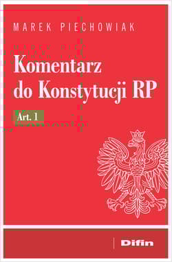 Komentarz do Konstytucji RP art. 1 - Piechowiak Marek