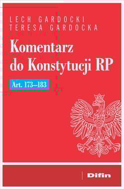 Komentarz do Konstytucji RP art. 173-183