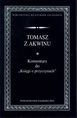 Komentarz do Księgi o przyczynach - Tomasz z Akwinu