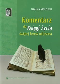 Komentarz do Księgi życia świętej Teresy od Jezusa - Álvarez Tomás