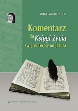 Komentarz do Księgi życia świętej Teresy od Jezusa - Álvarez Tomás