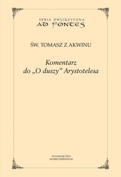 Komentarz do O duszy Arystotelesa - Tomasz z Akwinu