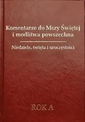 Komentarze do Mszy Świętej.. Rok A - Tomasz Fischer