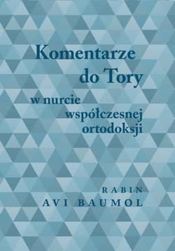 Komentarze do Tory w nurcie współczesnej ortodoksji - Avi Baumol