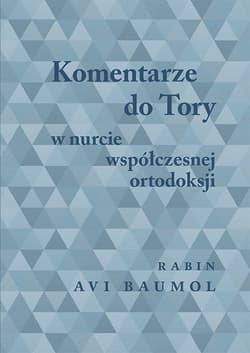 Komentarze do Tory w nurcie współczesnej ortodoksji - Avi Baumol
