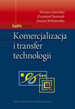Komercjalizacja i transfer technologii - Gierulski Wacław