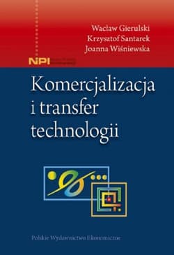 Komercjalizacja i transfer technologii - Gierulski Wacław
