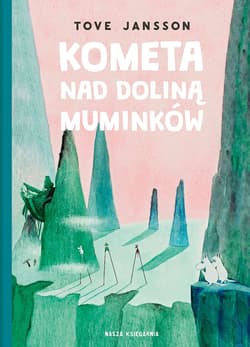 Kometa nad Doliną Muminków - Tove Jansson