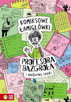 Komiksowe łamigłówki Profesora Bazgroła i zgranej paczki - Barbara Supeł
