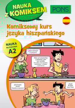 Komiksowy kurs języka hiszpańskiego Poziom A2 wyd.2 PONS - Opracowanie Zbiorowe