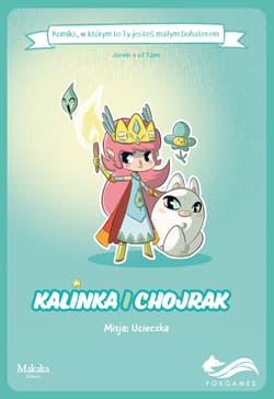 Komiksy paragrafowe Kalinka i Chojrak Misja Ucieczka - oTTami Jarvin