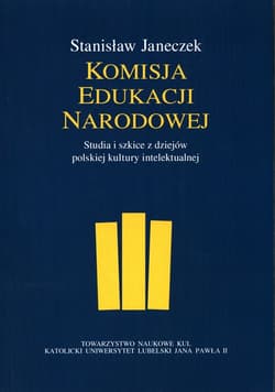 Komisja Edukacji Narodowej Studia i szkice z dziejów polskiej kultury intelektualnej