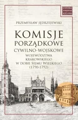 Komisje porządkowe cywilno-wojskowe województwa -  Jędrzejewski Przemysław