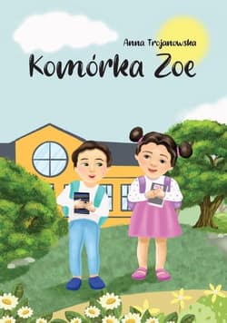 Komórka Zoe - Anna Trojanowska