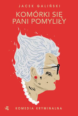 Komórki się pani pomyliły. Babcia. Tom 2 wyd. kieszonkowe - Jacek Galiński