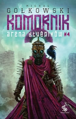 Komornik. Arena dłużników. Tom 4  - Michał Gołkowski