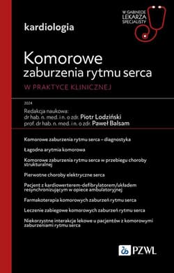 Komorowe zaburzenia rytmu serca. W gabinecie - Lodziński Piotr,  Balsam Paweł