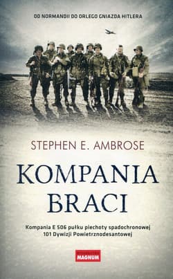 Kompania braci - Ambrose Stephen E.
