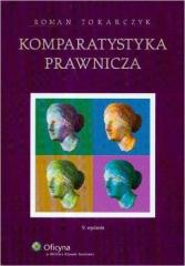 Komparatystyka prawnicza - Tokarczyk Roman