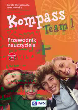 Kompass Team 1 Przewodnik nauczyciela 7-8 Szkoła podstawowa - Nowicka Irena, Wieruszewska Dorota