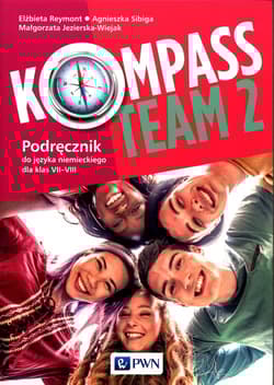 Kompass Team 2 Podręcznik do języka niemieckiego 7-8 Szkoła podstawowa - Reymont Elżbieta, Sibiga Agnieszka, Jezierska-Wiejak Małgorzata