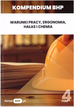 Kompendium BHP T.4 Warunki pracy, ergonomia... - Praca zbiorowa