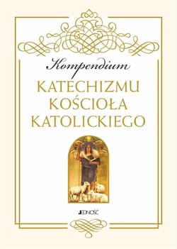 Kompendium katechizmu Kościoła Katolickiego - Opracowanie Zbiorowe