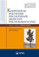 Kompendium psychiatrii, psychoterapii... - Freyberger Harald J., Wolfgang Schneider, Rolf Stieg