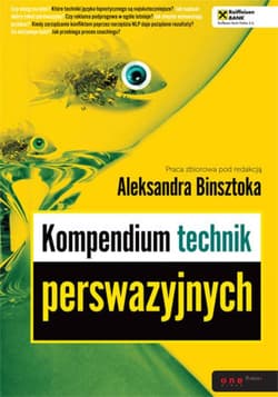 Kompendium technik perswazyjnych - ebook - Aleksander Binsztok