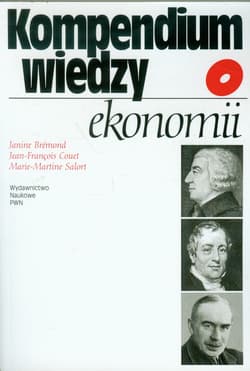 Kompendium wiedzy o ekonomii - Bremond Janine, Couet Jean-Francois, Salort Marie-Martine