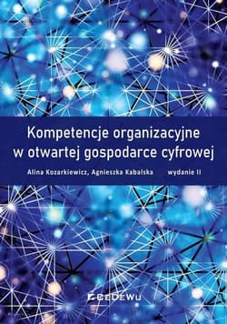 Kompetencje organizacyjne w otwartej gospo - Alina Kozarkiewicz, Kabalska Agnieszka