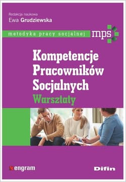 Kompetencje pracowników socjalnych Warsztaty - Grudziewska Ewa