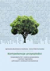 Kompetencje przyszłości. Gospodarka 5.0 i zielona - Agnieszka Budziewicz-Guźlecka, Anna Drab-Kurowska