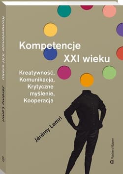 Kompetencje XXI wieku - Jeremy Lamri