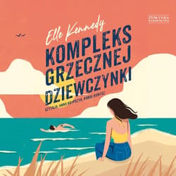Kompleks grzecznej dziewczynki - audiobook - Elle Kennedy